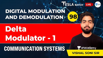 Communication Systems | Delta Modulator - 1 | Lec 98 | GATE/ESE 2021 (EE, ECE) Exam