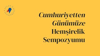 Cumhuriyetten Günümüze Hemşirelik Sempozyumu