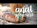 Anal Pleasure - A Beginner's Guide | Celeste & Danielle - Sex Coaches