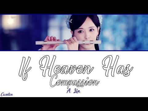 ● If Heaven Has Compassion ● A Lin (Chi/Pinyin/Eng)