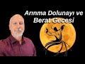 ARINMA DOLUNAYI ve BERAT GECESİ - ÖNER DÖŞER