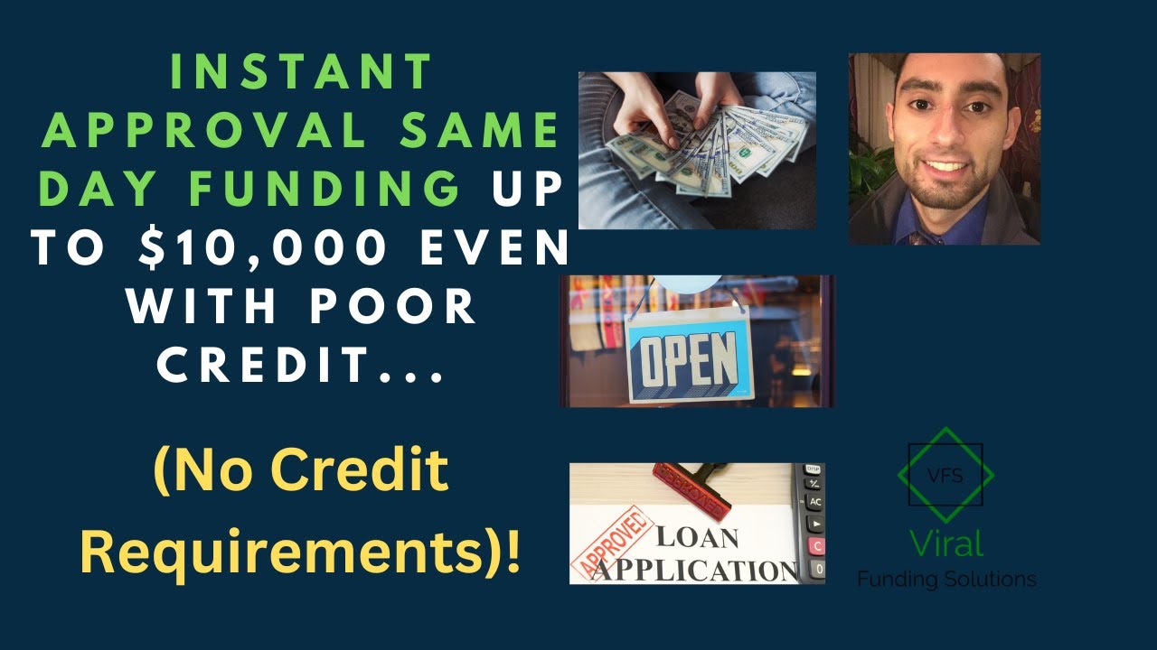 INSTANT Approval Same Day Funding Up To $10,000 Even with POOR Credit