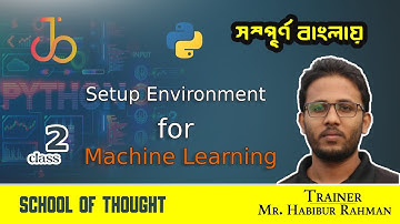 02. Setup Environment for Machine Learning | Data Science & Machine Learning with Python