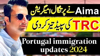Portugal immigration latest Update | AIMA TRC process Fast | Portugal Immigration with Malik Arslan