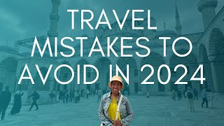 Avoid these travel mistakes for longterm trips (2024)