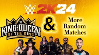 King Of The Ring Tournament and Random Matches