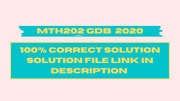 MTH202 GDB NO.1 SOLUTION || Mth201 gdb  Solution Spring 2020 || 100% Solution By Chanda Aleen ||