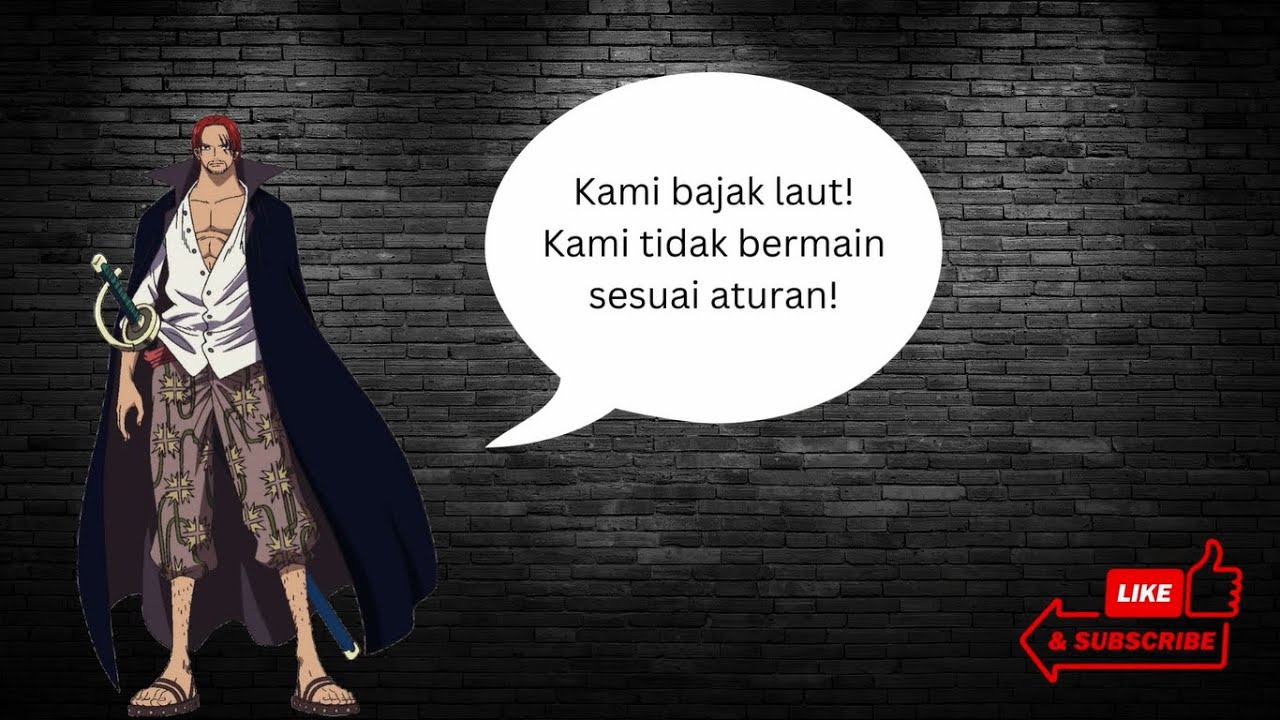 ONE PIECE!! Shanks Quotes.. Katakata Epic salah satu younko "Akagami