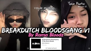 DJ BREAKDUTCH BLOODSGANG V1 BY RAMA BLOODZ