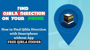 How to Find Qibla Direction without any App - FREE QIBLA FINDER