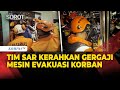 Gergaji Mesin Dikerahkan Petugas Gabungan, Demi Evakuasi Korban Terjepit