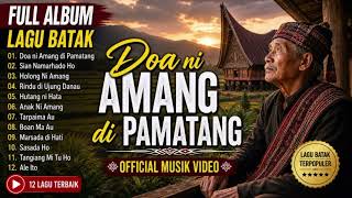  Album Lagu Batak Tentang Doa Ni Amang Di Pematang   Musik 
