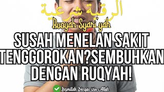 SORE THROAT & TROUBLE SWALLOWING? THIS RUQYAH IS THE CURE!