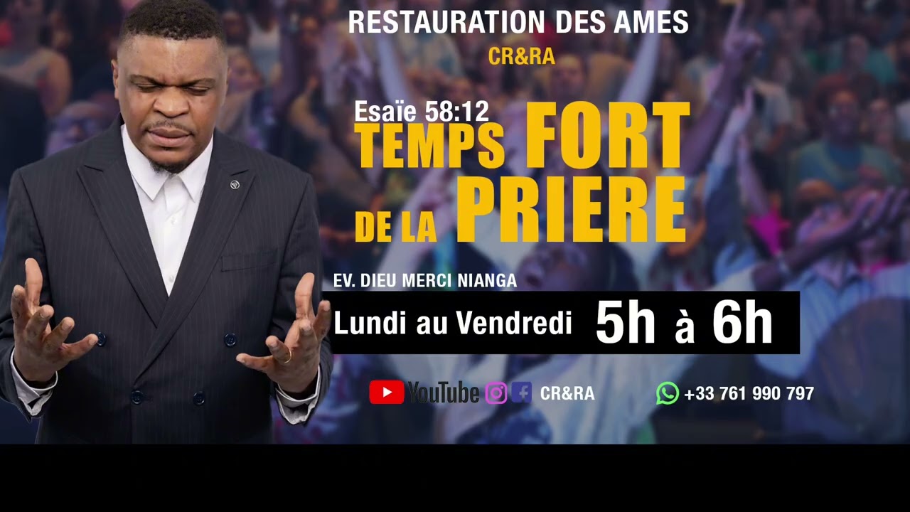 TEMPS FORTS DE LA PRIÈRE : LÈVE TOI ET BRISE LES CORNES MALÉFIQUES Ev Dieu-merci NIANGA 