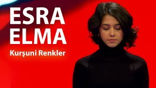 Esra Elma - Kurşuni Renkler O Ses Türkiye