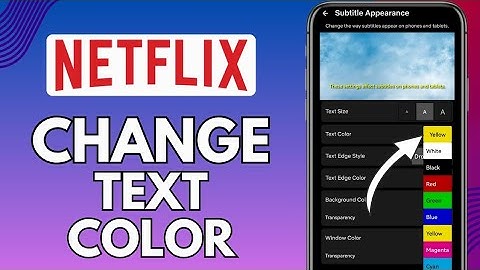 How To Change Text Color On Netflix | Quick Guide 2025