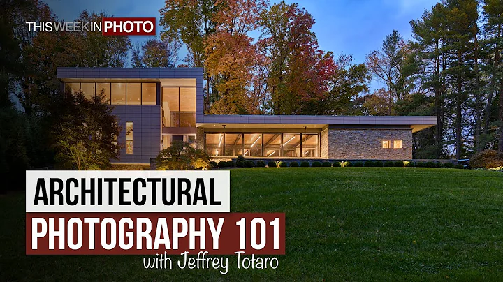 Webinar Replay: Architectural Photography 101, wit...