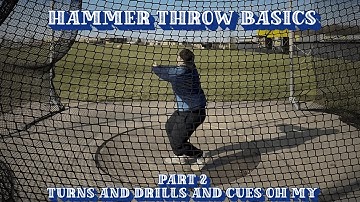 How To: Hammer Throw Basics | Part 2: Turns and Drills and Cues Oh My!