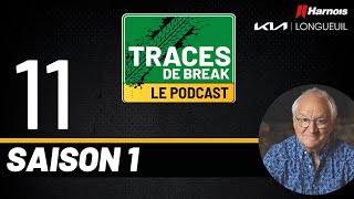 Traces De Break Podcast - Michel Barrette Part 01 - S01E11
