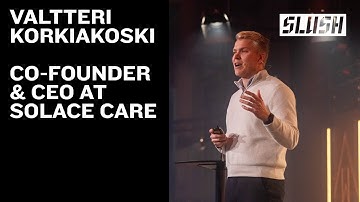 Slush 100 Semifinal | Valtteri Korkiakoski, Co-founder & CEO at Solace Care | Slush 2025