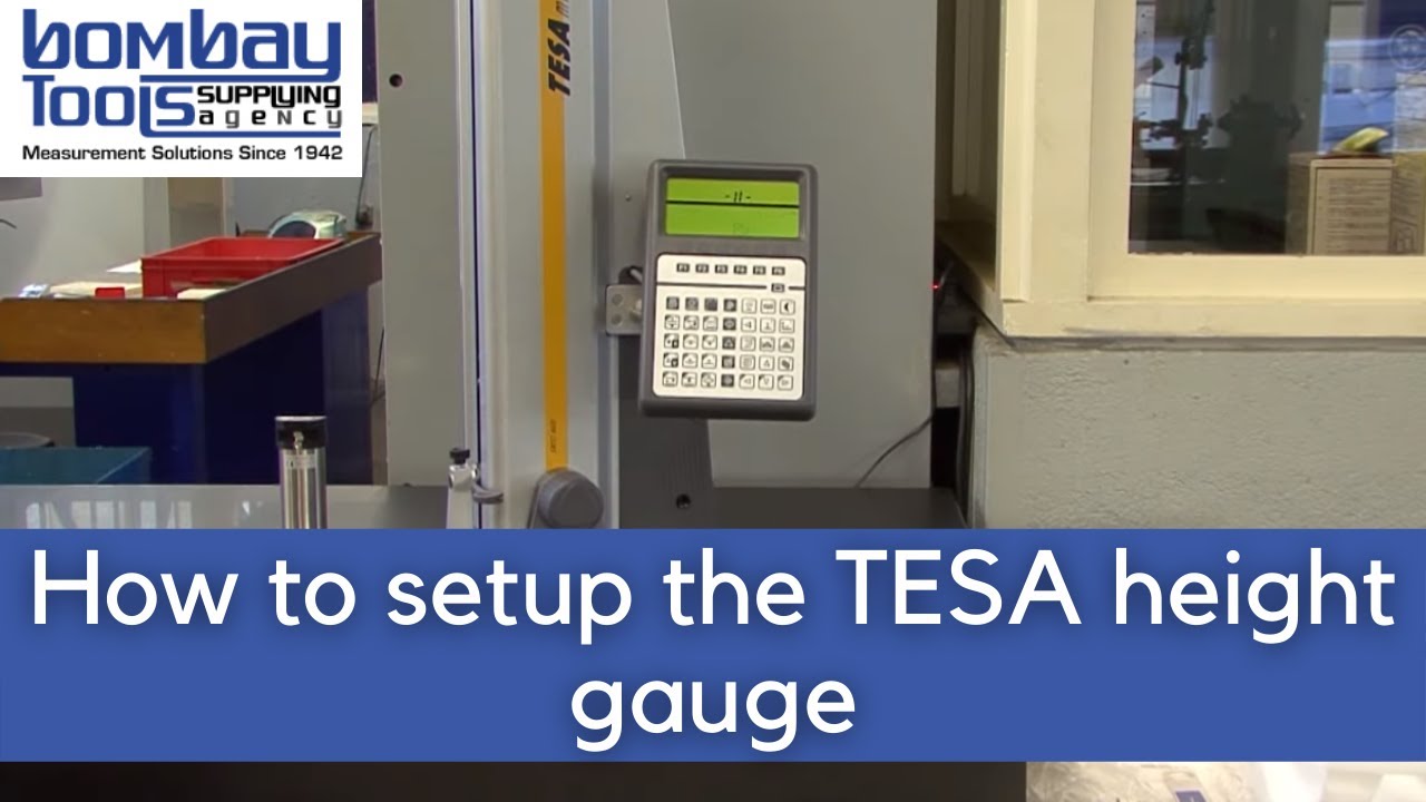 TESA Height Gauges setup tutorial Bombay Tools YouTube