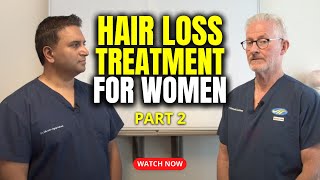 Treatment of Hair Loss in Women Part 2