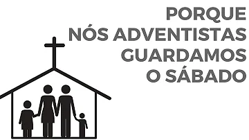 Por que devemos guardar o sábado?