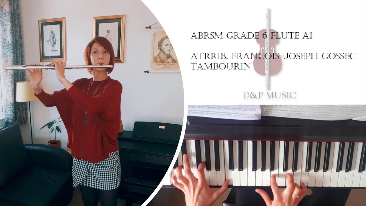 ABRSM Grade 6 Flute A3 Tambourin attrib. FrancoisJoseph Gossec YouTube
