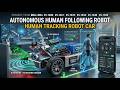 Autonomous Human Following Robot | Arduino UNO Project