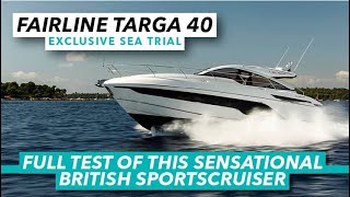 Is this the best compact cruiser you can buy? | Fairline Targa 40 sea trial | Motor Boat & Yachting