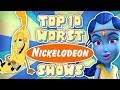 Top 10 WORST Nickelodeon Cartoons