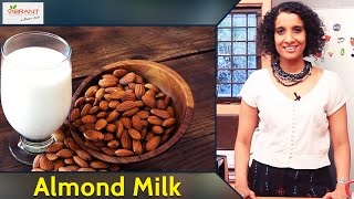 How to Prepare Almond Milk Recipe | Healthy Food Recipe | Vibrant Living