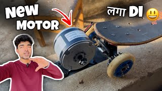 New Motor लगा दी 😃 // Homemade Electric Skateboard / Vishal skater