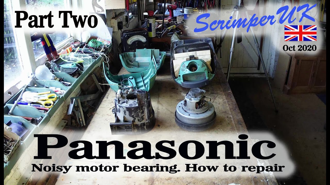 Panasonic cleaner how to replace a motor bearing. Part two