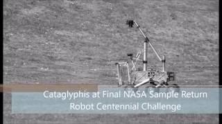 Cataglyphis Rover at Final NASA Sample Return Robot Centennial Challenge Wealth