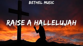 Bethel Music  Raise A Hallelujah (Lyrics) Paul McClure, Casting Crowns, Chris Tomlin