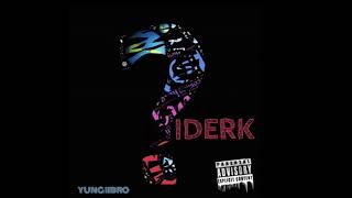 Yung Iibro - IDERK (Offical Audio)