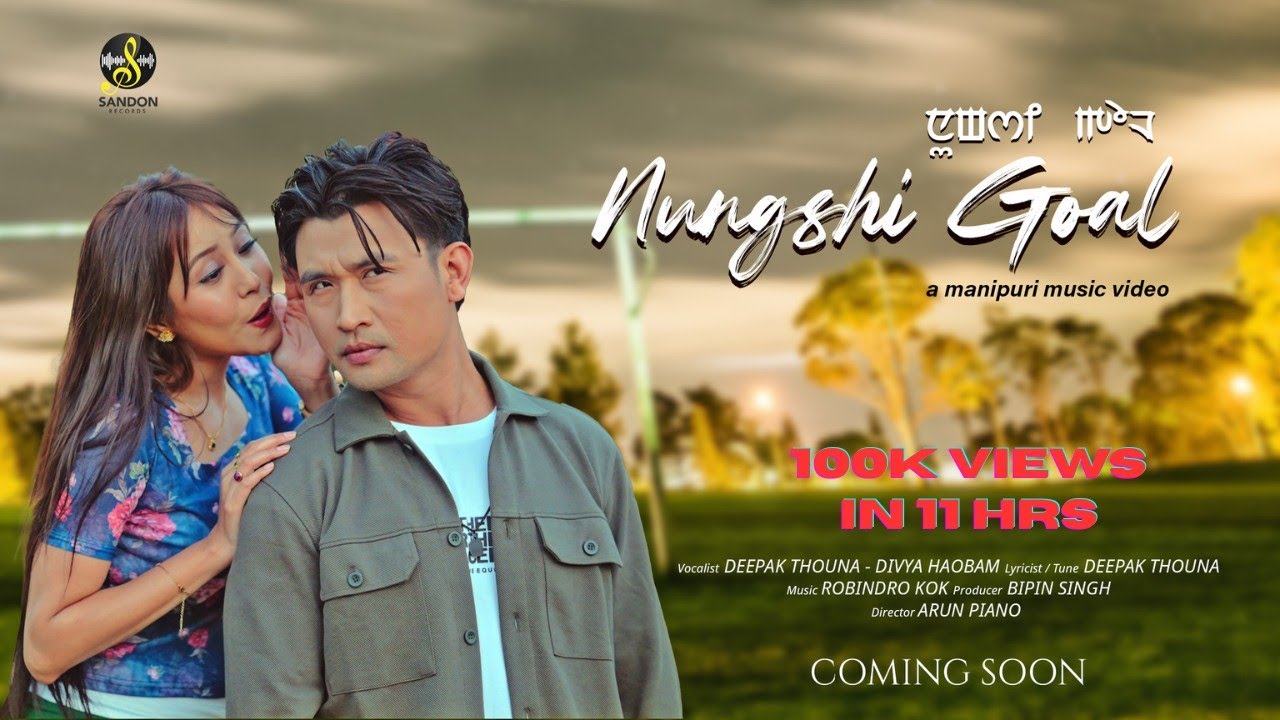 Nungshi Goal || Official M/V 2026 || Tete Sapam || Shilheiba || Deepak Thouna || Divya Haobam