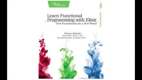 Functional Programming With Elixir