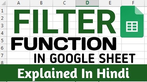 How to use the FILTER Function in Google Sheets | Multiple Columns | Explained in Hindi
