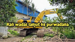 LANJUT KERUK KALI WADAS HINGGA KE PURWADANA❗️#kdm 