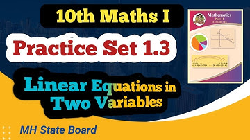 10th Math (1) Practice Set 1.3 | Linear Equations in Two Variables