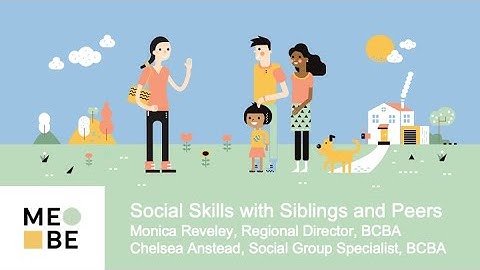 MeBe Learning: Social Skills with Siblings and Peers