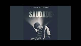 Saudade - Felipe Rodrigues (Reduzido)
