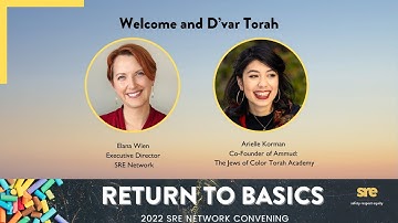 Welcome and D’var Torah: SRE Network 2022 Convening