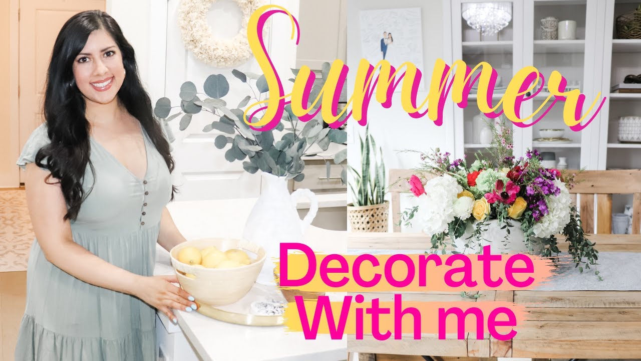 SUMMER DECORATE WITH ME 2021 | Summer Decor Ideas 🍋