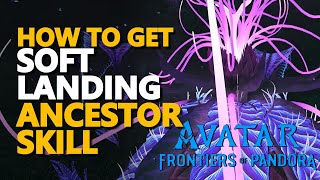 Soft Landing Ancestor Skill Avatar Frontiers of Pandora screenshot 1