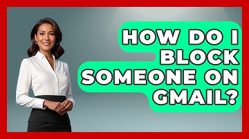 How Do I Block Someone on Gmail? - TheEmailToolbox.com