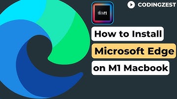 How to install Microsoft Edge on Macbook M1 | Microsoft Edge in Mac M1
