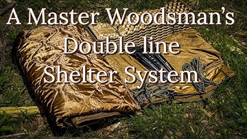 Master Woodsman’s Double line Shelter suspension system the Most Efficient to Date